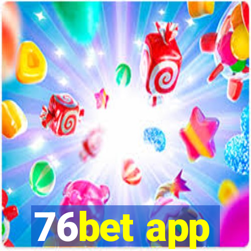 76bet app